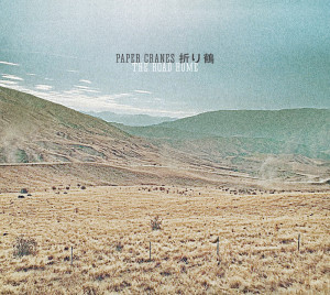 The Paper Cranes "The Road Home"