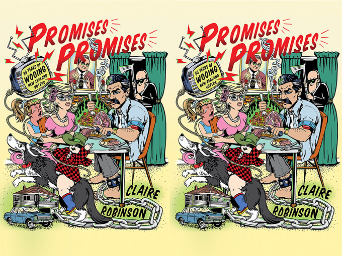 How to win an election: 'Promises Promises: 80 Years of Wooing New Zealand Voters' reviewed