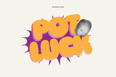 Pot Luck — Friday 28 March